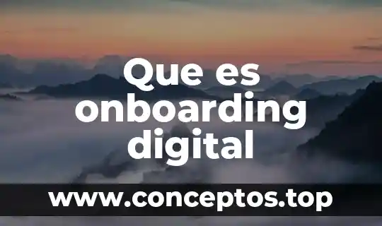 Que es un signo vital y su importancia 4 Que es onboarding digital