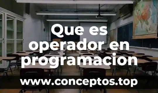 Programacion integrativa que es 6 Que es operador en programacion