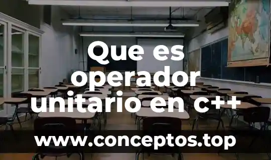 Que es operador unitario en c++