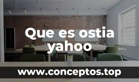 Que es ostia yahoo
