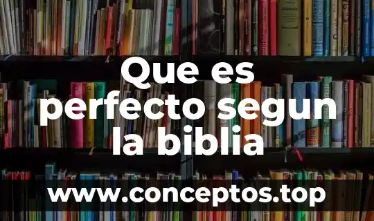 Que es la psicología política segun sabucedo 6 Que es perfecto segun la biblia