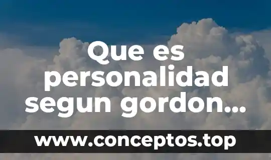 Que es personalidad segun gordon allport