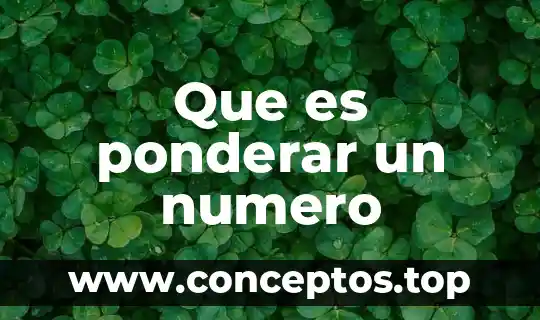 Que es ponderar un numero