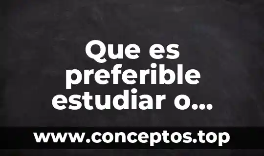 Que es preferible estudiar o emprender