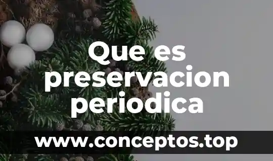 Que es el nombre del elemento en la tabla periodica 3 Que es preservacion periodica
