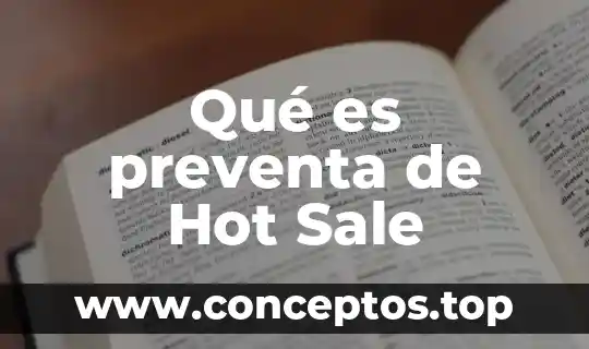 Qué es preventa de Hot Sale