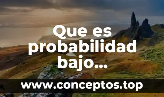 Que es probabilidad bajo dependencia estadistica
