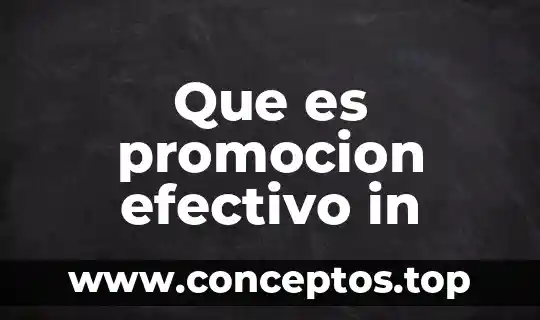 Que es promocion efectivo in