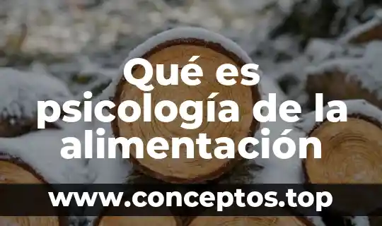 Qué es psicología de la alimentación
