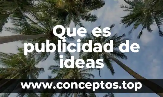 Que es distracción de la publicidad 8 Que es publicidad de ideas