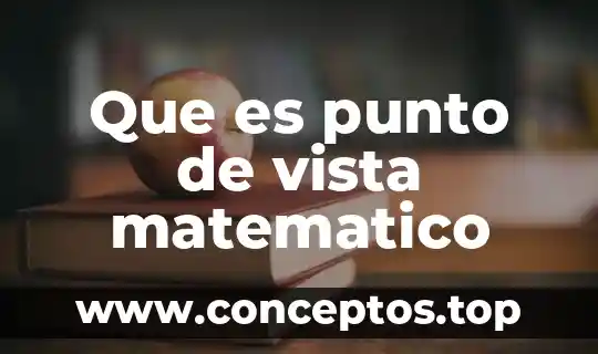 Que es el impuesto desde el punto de vista económicos 5 Que es punto de vista matematico