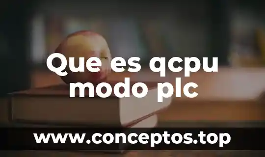 Modo de arranque rápido oculto que es 3 Que es qcpu modo plc