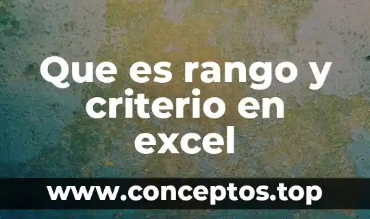 Que es un nombre de celda en excel 8 Que es rango y criterio en excel