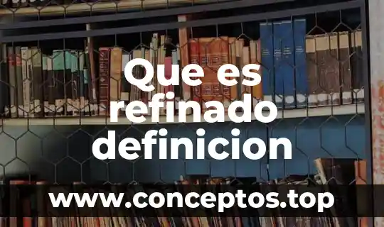 Qué es putrefacto definición 8 Que es refinado definicion