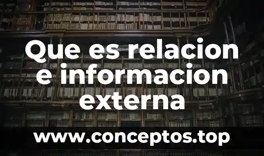 Que es relacion e informacion externa