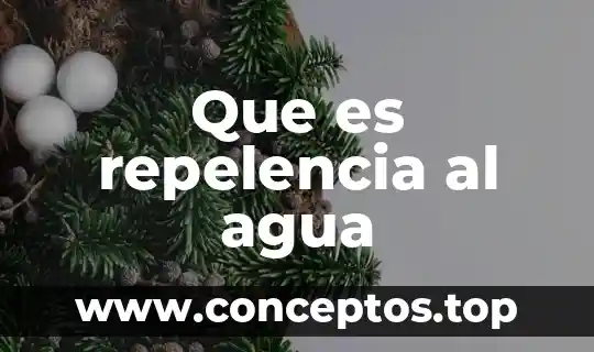 Que es repelencia al agua
