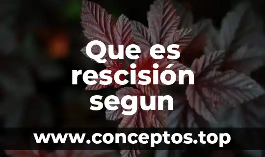 Que es rescisión segun
