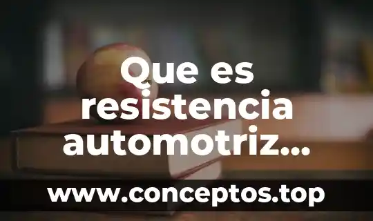 Que es resistencia automotriz diagrama