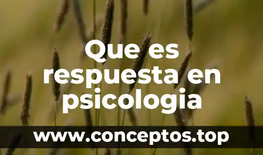 Que es respuesta en psicologia