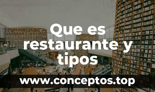 Que es restaurante y tipos
