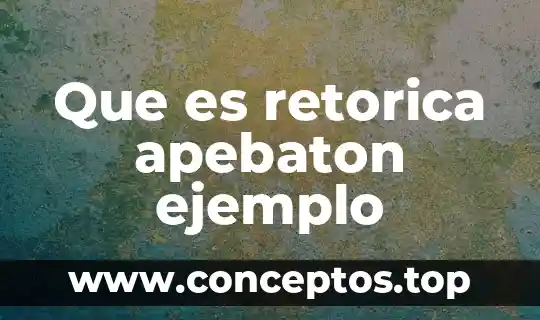Que es retorica apebaton ejemplo