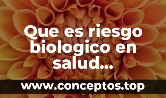 Que es un ser ocupacional 4 Que es riesgo biologico en salud ocupacional