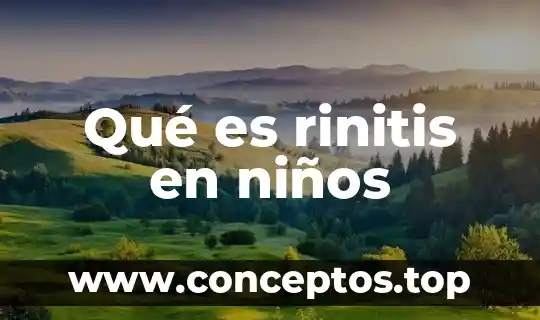 Qué es rinitis en niños