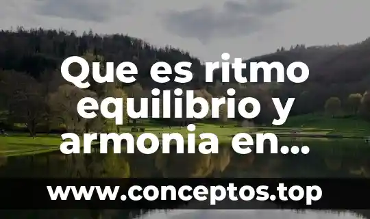 Que es ritmo equilibrio y armonia en arquitectura