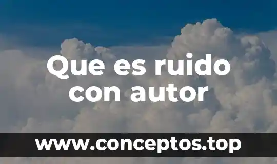 Que es analisis señal ruido 6 Que es ruido con autor