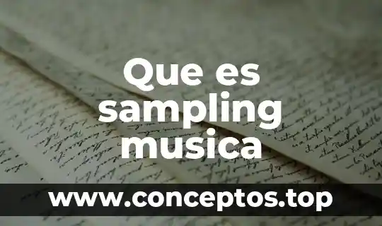 Que es la musica de la conquista 3 Que es sampling musica