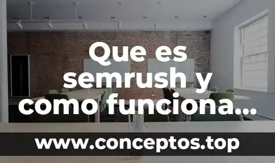 Qué es y cómo funciona un inhibidor de señal 3 Que es semrush y como funciona quick sprout