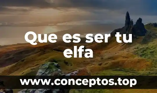 Por que es importante conocer tu apellido 3 Que es ser tu elfa
