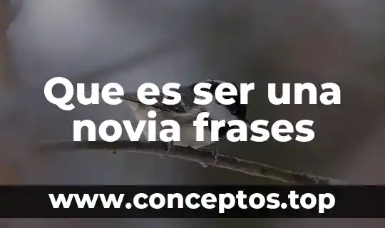 Que es ser independiente para una persona 4 Que es ser una novia frases
