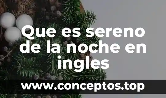 Si sientes olor a cafe que es a media noche 3 Que es sereno de la noche en ingles