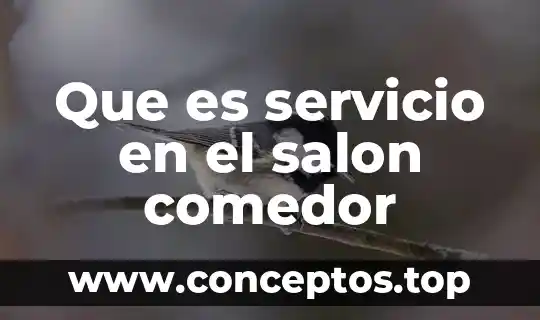Que es servicio en el salon comedor