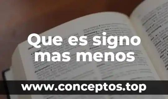Que es signo mas menos