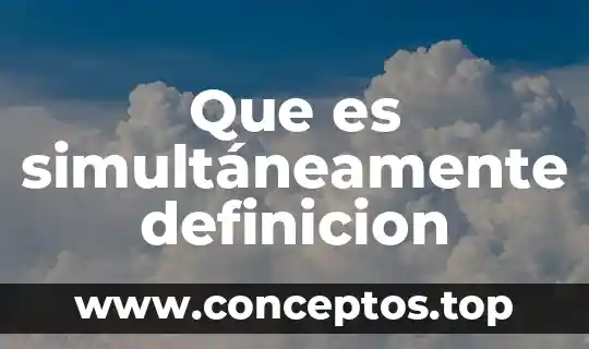 Que es la definicion del problema y el análisis 4 Que es simultáneamente definicion