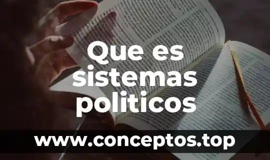 Que es sistemas politicos