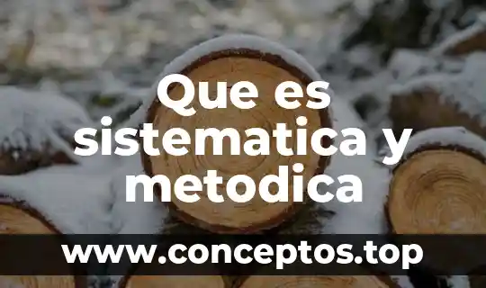 Que es teologia biblica y sistematica significado 5 Que es sistematica y metodica