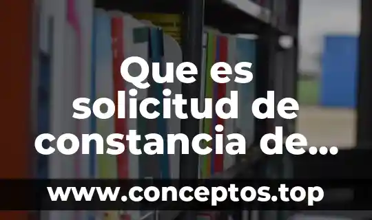 Que es solicitud de constancia de vigencia de derechos