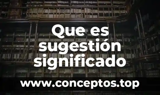 Que es sugestión significado