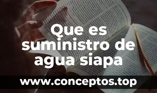 Que es suministro de agua siapa