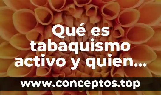 Que es el sueño americano y quien lo investiga 5 Qué es tabaquismo activo y quien lo dice