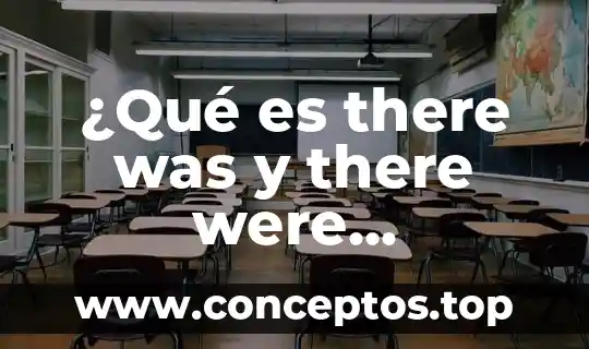 Que es un animal mamifero kinder ejemplos 7 ¿Qué es there was y there were ejemplos?