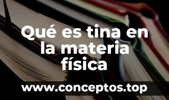 Que es foco en fisica yahoo 6 Qué es tina en la materia física