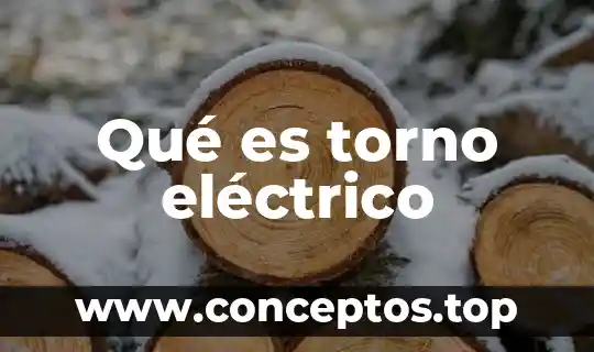 Que es un servomecanismo electrico 5 Qué es torno eléctrico