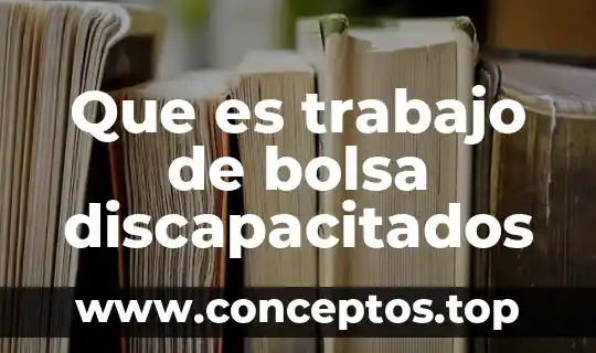 Que es ser un trader en la bolsa 4 Que es trabajo de bolsa discapacitados