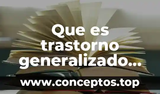 Que es trastorno generalizado del desarrollo no especificado