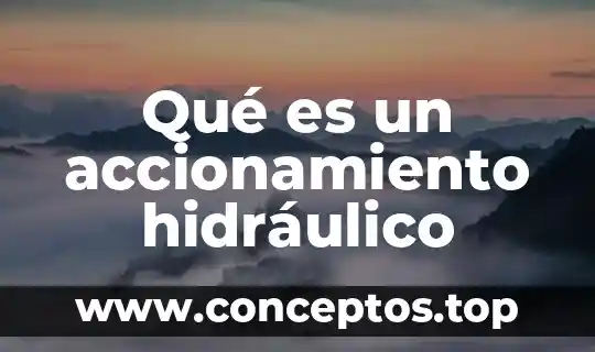 Qué es un accionamiento hidráulico