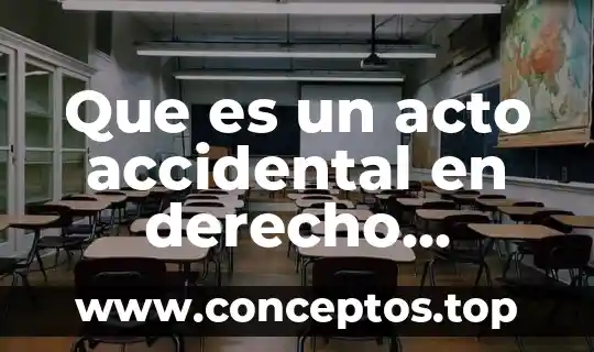 Qué es el nombre comercial en derecho mercantil 7 Que es un acto accidental en derecho mercantil